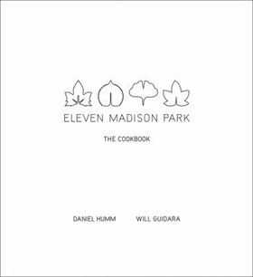 The cover of Eleven Madison Park: The Cookbook