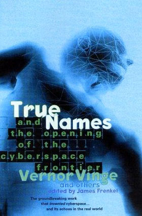 The cover of True Names... and Other Dangers