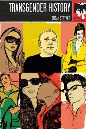 The cover of Transgender History: The Roots of Today's Revolution