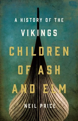 The cover of Children of Ash and Elm: A History of the Vikings