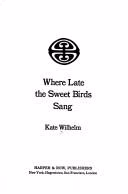 The cover of Where Late the Sweet Birds Sang